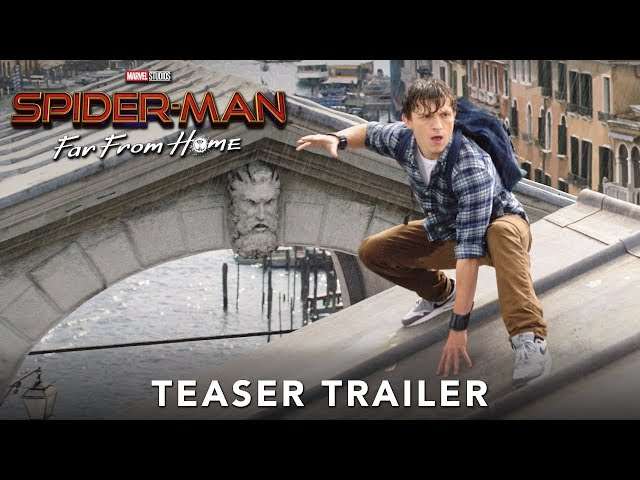 SPIDER-MAN: FAR FROM HOME - Official Teaser Trailer. #SpiderMan