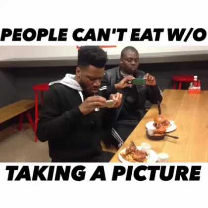 People can't eat without taking a picture
