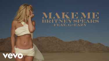 Britney Spears - Make Me (feat. G-Eazy) #BestNewMusic