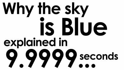 #ScienceExplained: Why is the sky is blue? Explained in ten seconds.