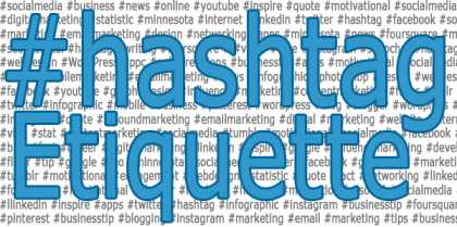 The Proper Hashtag Etiquette