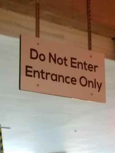 Do Not Enter... Entrance Only