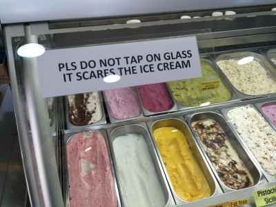 Pls do not tap on glass, it scares the ice cream